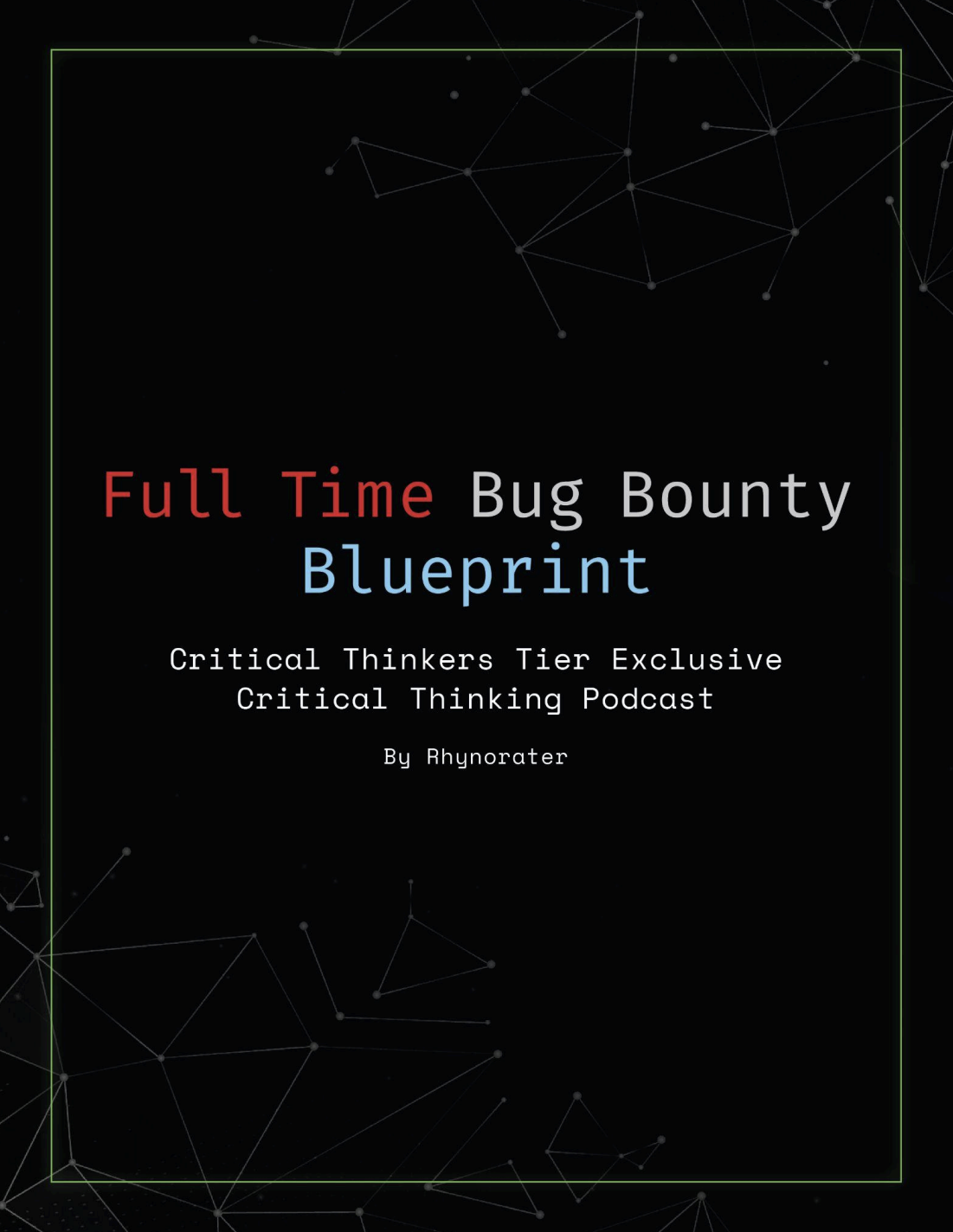 Full-time Bug Bounty Blueprint - H1 Edition - Free